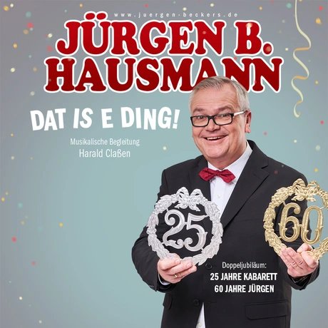 Jürgen B. Hausmann - 25 Jahre – Dat is e Ding!