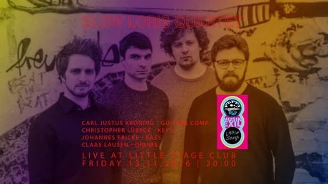 Slow Loris Quartet im Little Stage Club