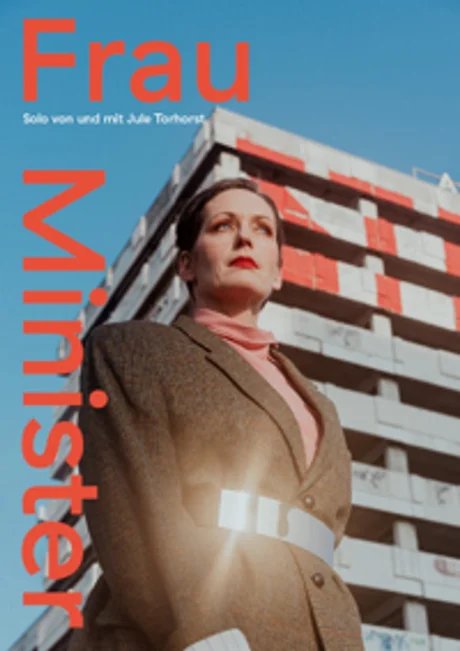 FRAU MINISTER - Solo von und mit Jule Torhorst