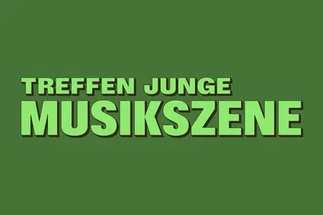 Treffen junge Musikszene
