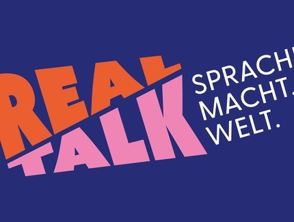 Key Visual der Ausstellung REAL TALK. Sprache. Macht. Welt.